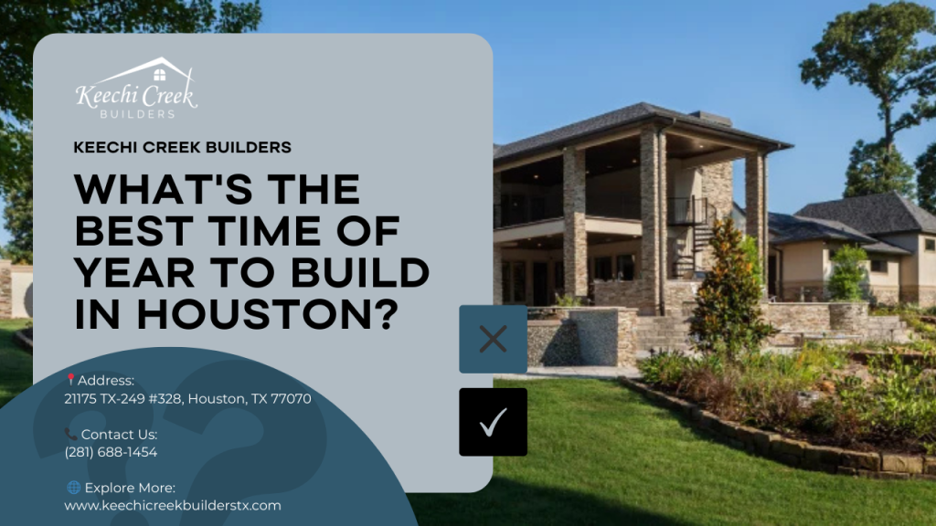 What's the Best Time of Year to Build in Houston