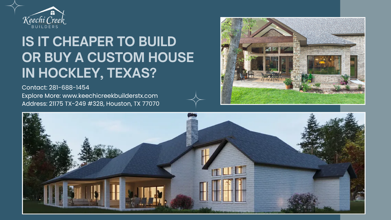 Custhom Home Builder in Hockley, Texas