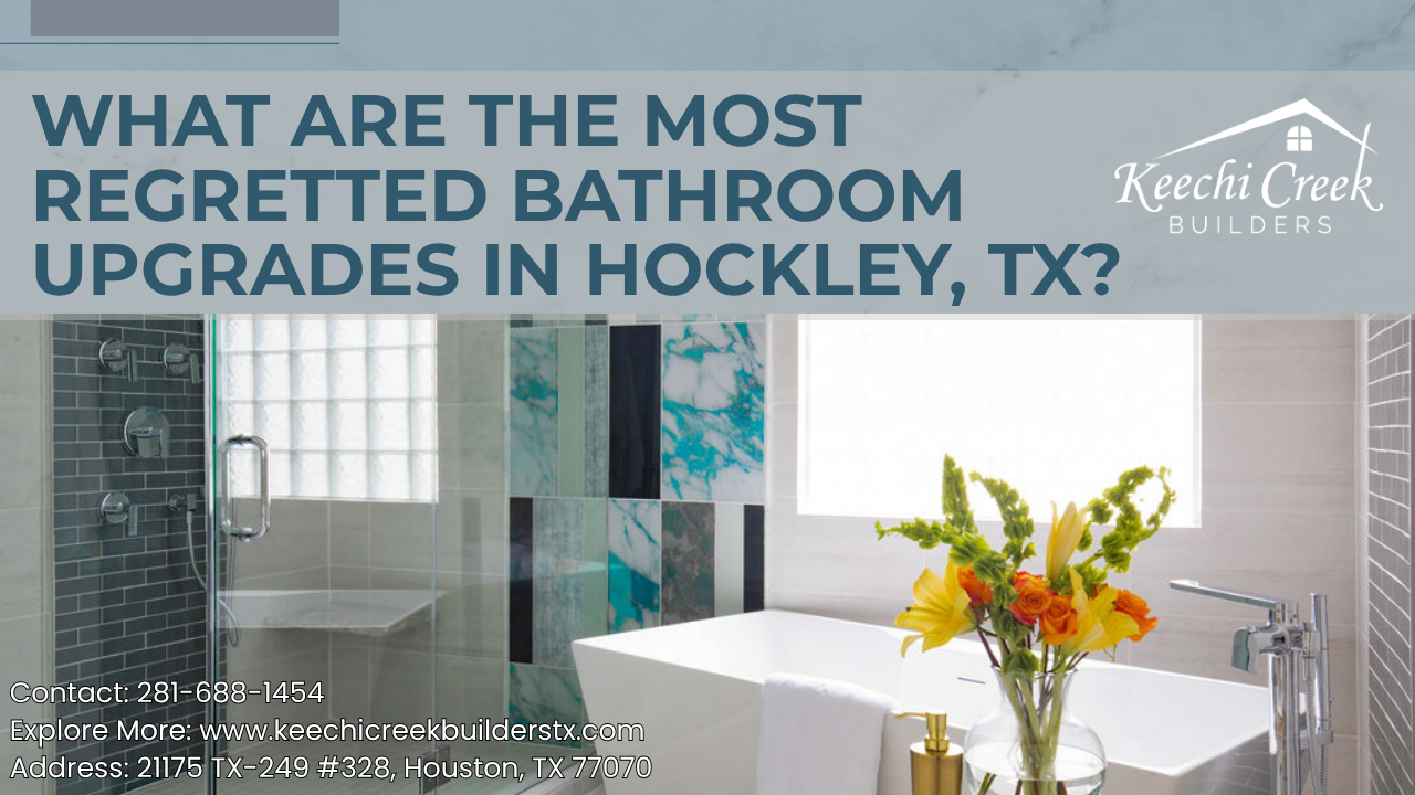 Bathroom Upgrades in Hockley, Texas
