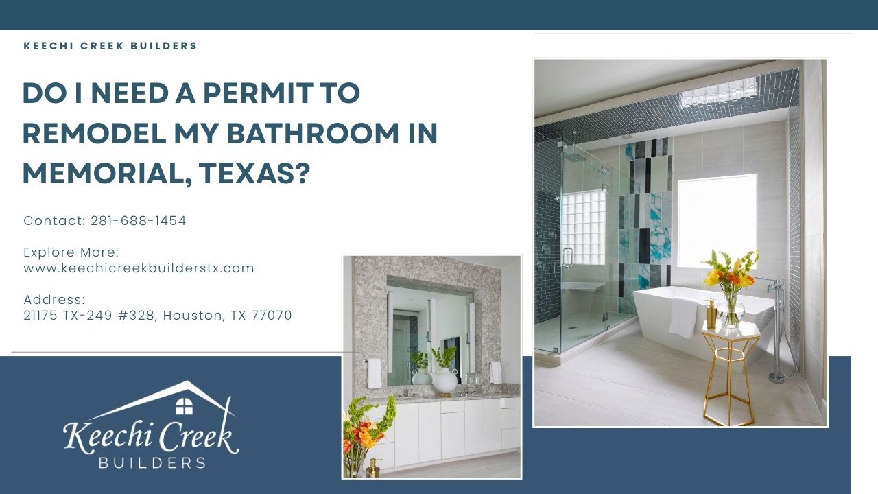 Do I Need a Permit to Remodel My Bathroom in Memorial, Texas?