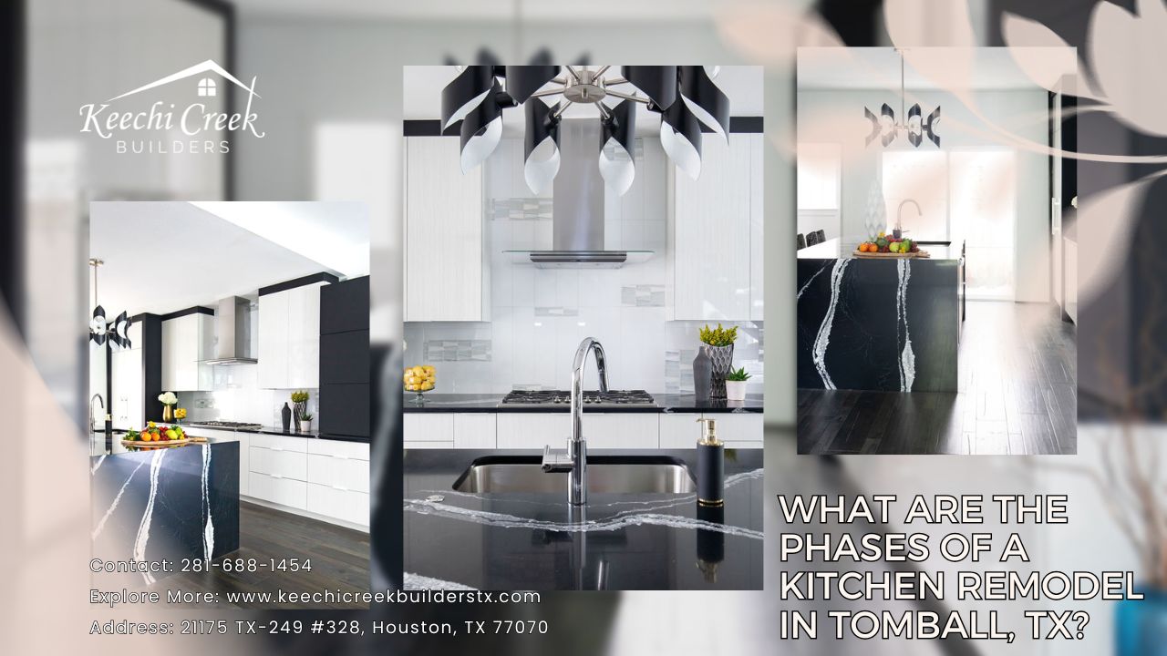 What Are the Phases of a Kitchen Remodel in Tomball, TX?